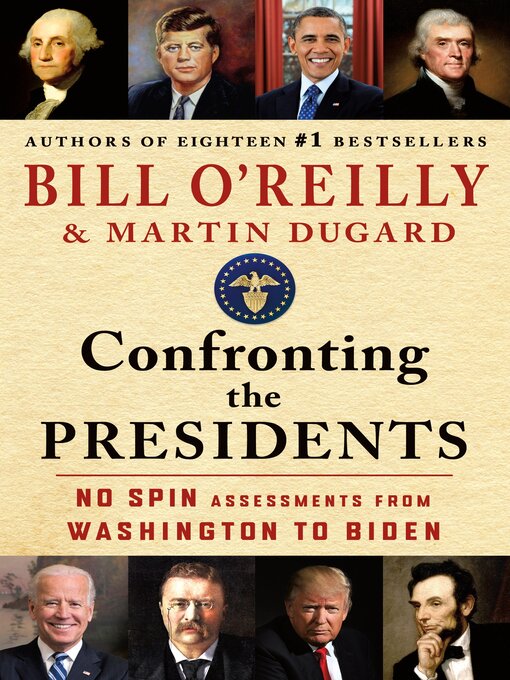 Title details for Confronting the Presidents by Bill O'Reilly - Wait list